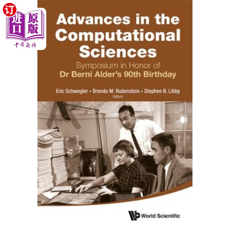 海外直订Advances in the Computational Sciences - Proceedings of the Symposium in Honor o 计算科学进展：纪念伯尼·奥