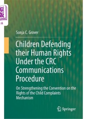 海外直订Children Defending Their Human Rights Under the CRC Communications Procedure: On 根据《儿童权利公约》来文程
