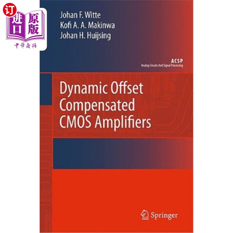 海外直订Dynamic Offset Compensated CMOS Amplifiers 动态补偿补偿CMOS放大器