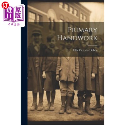 海外直订Primary Handwork 主要手工