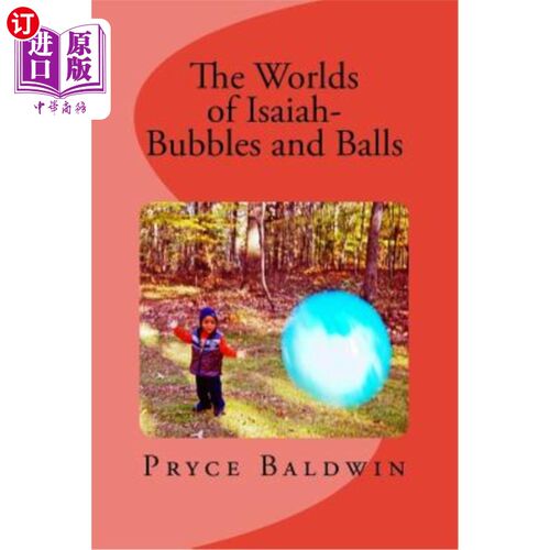 海外直订The Worlds of Isaiah-- Bubbles and Balls 以赛亚的世界——气泡和球