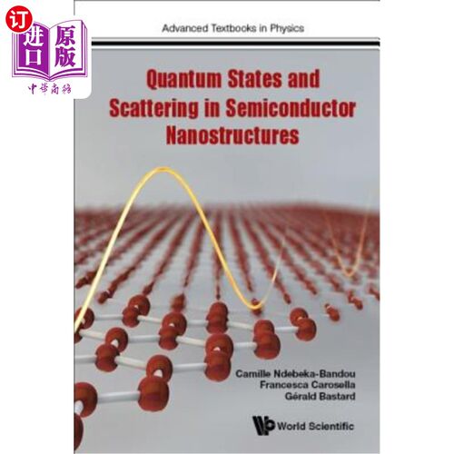 海外直订Quantum States and Scattering in Semiconductor Nanostructures 半导体纳米结构中的量子态与散射