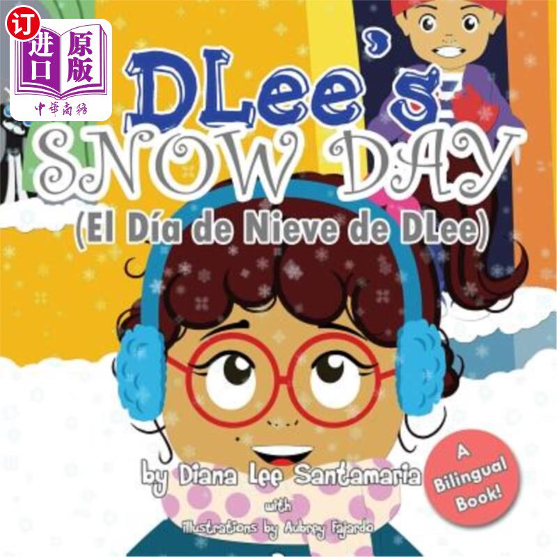 海外直订DLee's Snow Day: The Snow Kids & Curious Cat Bilingual Story 德莱的雪日：雪孩子和好奇猫双语故事