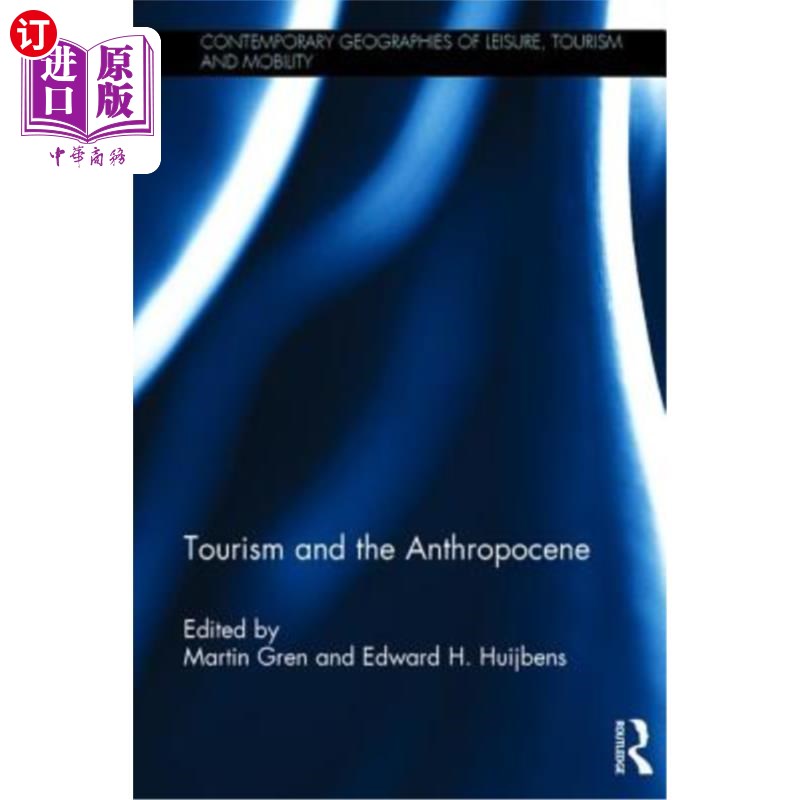 海外直订Tourism and the Anthropocene 旅游业与人类世