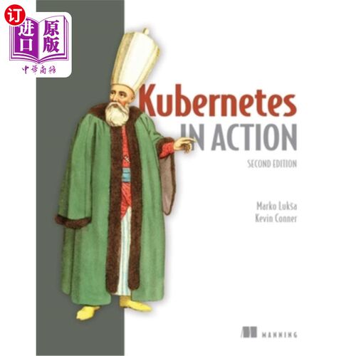 海外直订Kubernetes in Action, Second Edition Kubernetes in Action，第二版