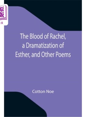 海外直订The Blood of Rachel, a Dramatization of Esther, and Other Poems 《拉结之血》，《以斯帖记》和其他诗歌