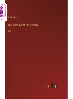 海外直订The Invasion of the Crimea: Vol. I 入侵克里米亚:第一卷