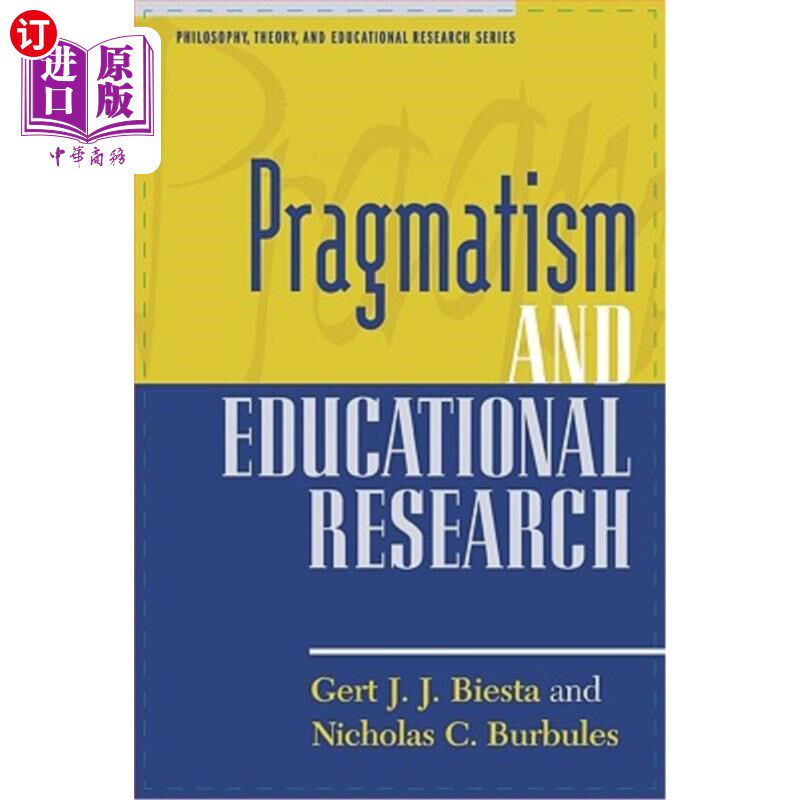 海外直订Pragmatism and Educational Research 实用主义与教育研究
