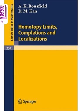 海外直订Homotopy Limits, Completions and Localizations 同伦极限、完备与局部化