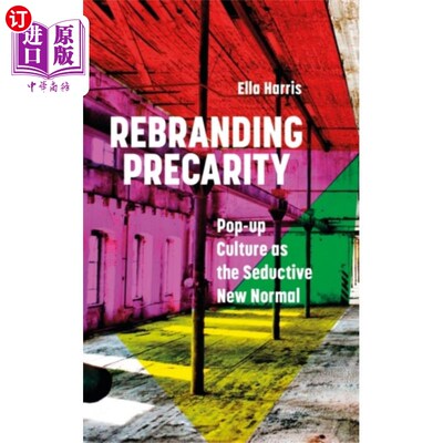 海外直订Rebranding Precarity 重塑Precarity