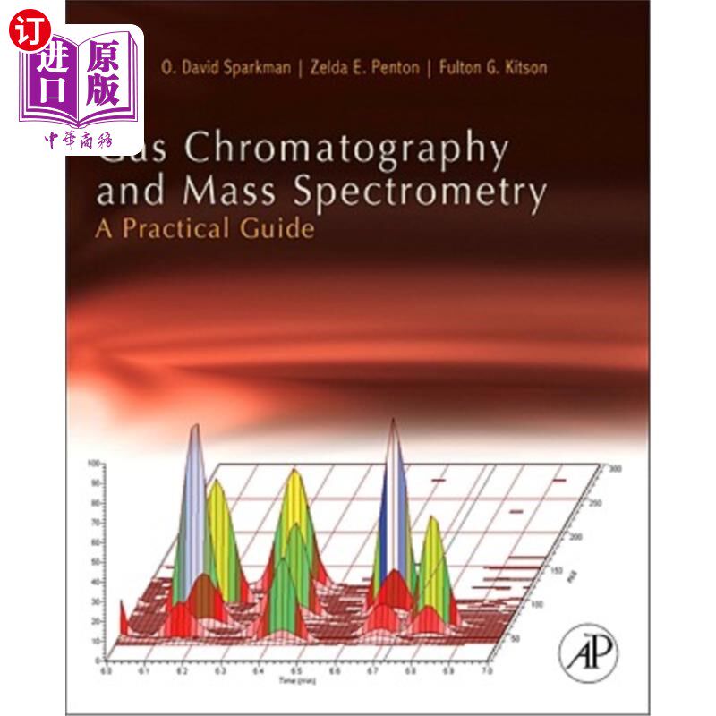 海外直订Gas Chromatography and Mass Spectrometry: A Practical Guide 气相色谱质谱法：实用指南