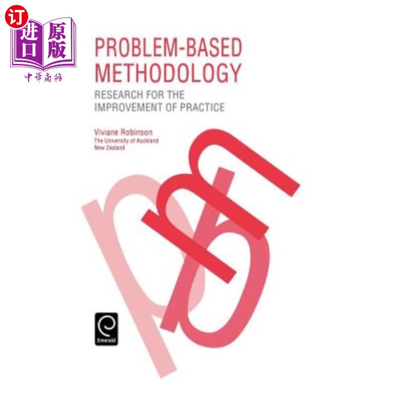 海外直订Problem Based Methodology: Research for the Improvement of Practice 基于问题的方法论：改进实践的研究