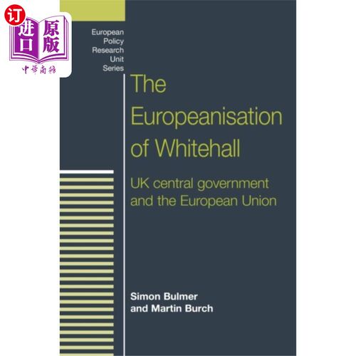 海外直订Europeanisation of Whitehall 白厅欧洲化