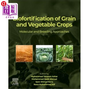 粮食和蔬菜作物 and Molecular Breeding Crops Grain Vegetable 生物强化 海外直订Biofortification Approaches