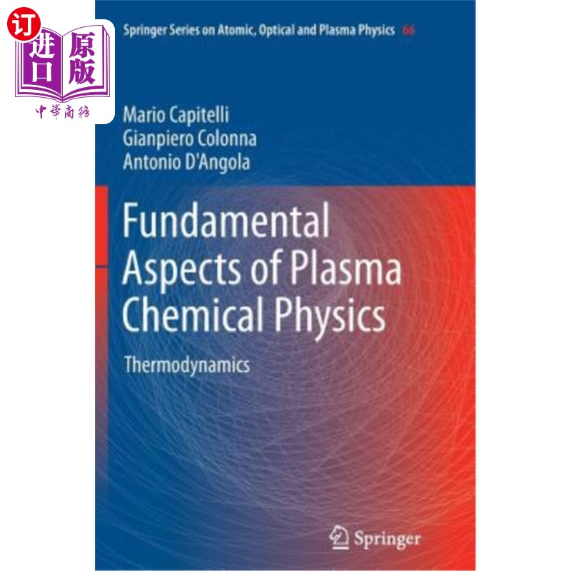 海外直订Fundamental Aspects of Plasma Chemical Physics: Thermodynamics等离子体化学物理基础：热力学