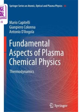 海外直订Fundamental Aspects of Plasma Chemical Physics: Thermodynamics 等离子体化学物理基础：热力学