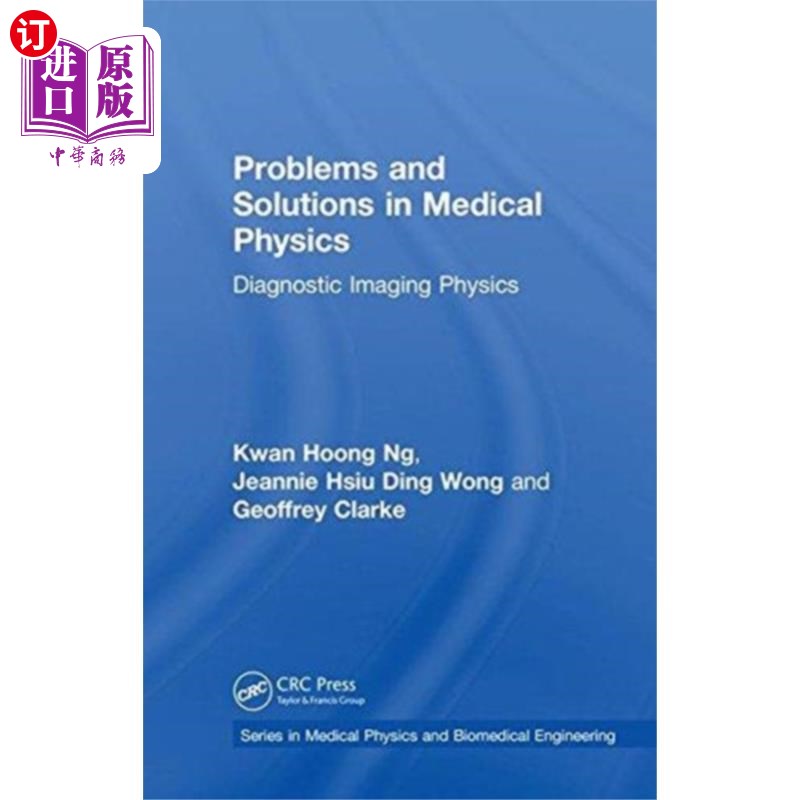 海外直订医药图书Problems and Solutions in Medical Physics 医学物理学中的问题与解决方法