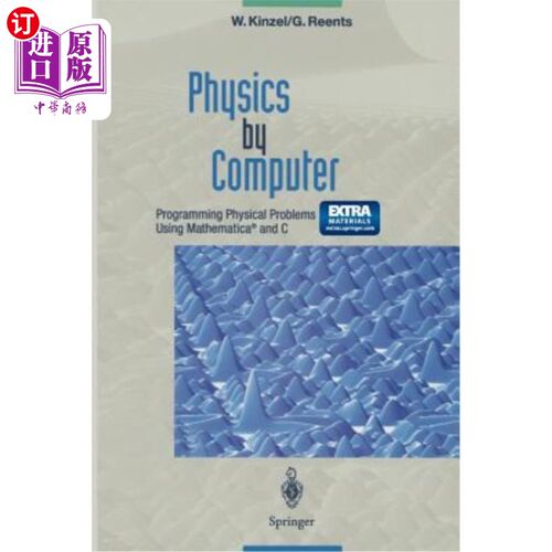 海外直订Physics by Computer: Programming Physical Problems Using Mathematica(r) and C 计算机物理：用Mathem