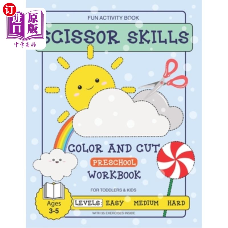 海外直订Scissor Skills Preschool Fun Activity Workbook for Toddlers and Kids: 35 Fun Exe 剪刀技能幼儿和孩子的乐趣活 书籍/杂志/报纸 儿童读物原版书 原图主图