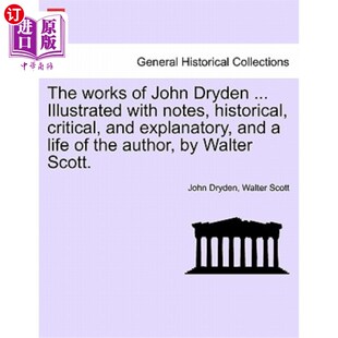 ... Dryden 海外直订The with and 约翰·德莱顿 Critical John Historical Notes 沃 作品 Illustrated Works
