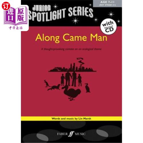 海外直订Along Came Man: A Thought-Provoking Cantata on an Ecological Theme, Book & CD 《人来了：关于生态主题的发人
