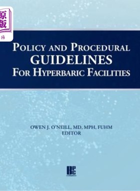 海外直订医药图书Policy and Procedural Guidelines for Hyperbaric Facilities 高压设备的政策和程序指南