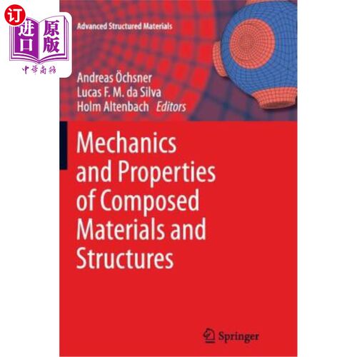 海外直订Mechanics and Properties of Composed Materials and Structures 复合材料和结构的力学和性能