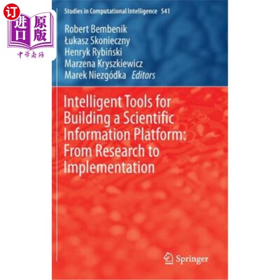 海外直订Intelligent Tools for Building a Scientific Information Platform: From Research  构建科学信息平台的智能工具