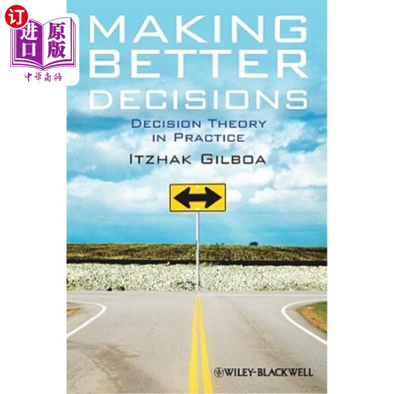 海外直订Making Better Decisions: Decision Theory in Practice 做出更好的决策：决策理论在实践中的应用