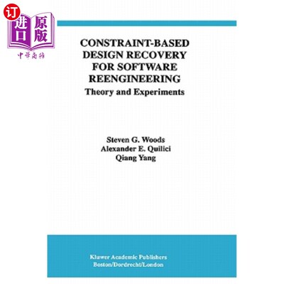 海外直订Constraint-Based Design Recovery for Software Reengineering: Theory and Experime 基于约束的软件再工程设计恢复