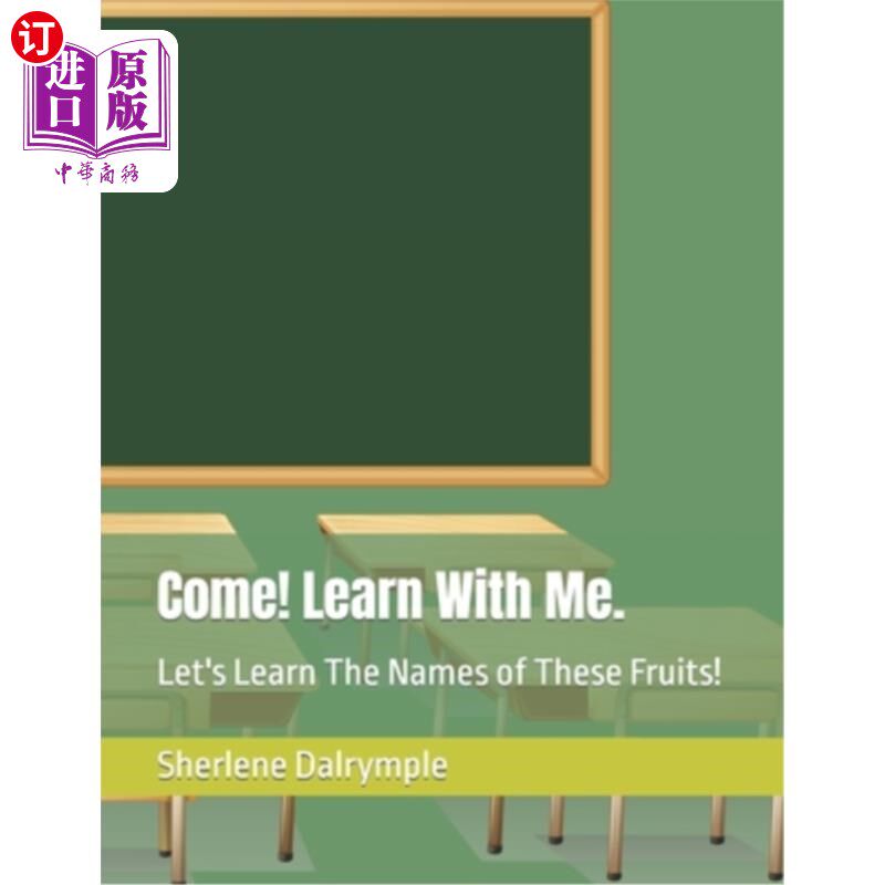 海外直订Come! Learn With Me.: Let's Learn The Names of These Fruits! 来了!和我一起学习。让我们一起来学习这些水果的