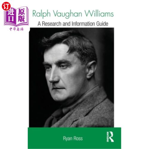 海外直订Ralph Vaughan Williams: A Research and Information Guide 拉尔夫·沃恩·威廉姆斯：研究和信息指南