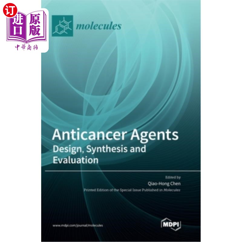 海外直订医药图书Anticancer Agents: Design, Synthesis and Evaluation 抗癌药物:设计、合成与评价