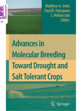 海外直订Advances in Molecular Breeding Toward Drought and Salt Tolerant Crops 抗旱耐盐作物分子育种研究进展