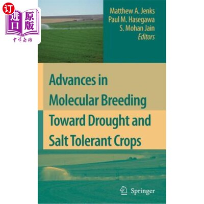 海外直订Advances in Molecular Breeding Toward Drought and Salt Tolerant Crops 抗旱耐盐作物分子育种研究进展