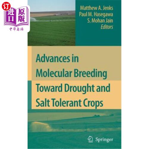 海外直订Advances in Molecular Breeding Toward Drought and Salt Tolerant Crops 抗旱耐盐作物分子育种研究进展