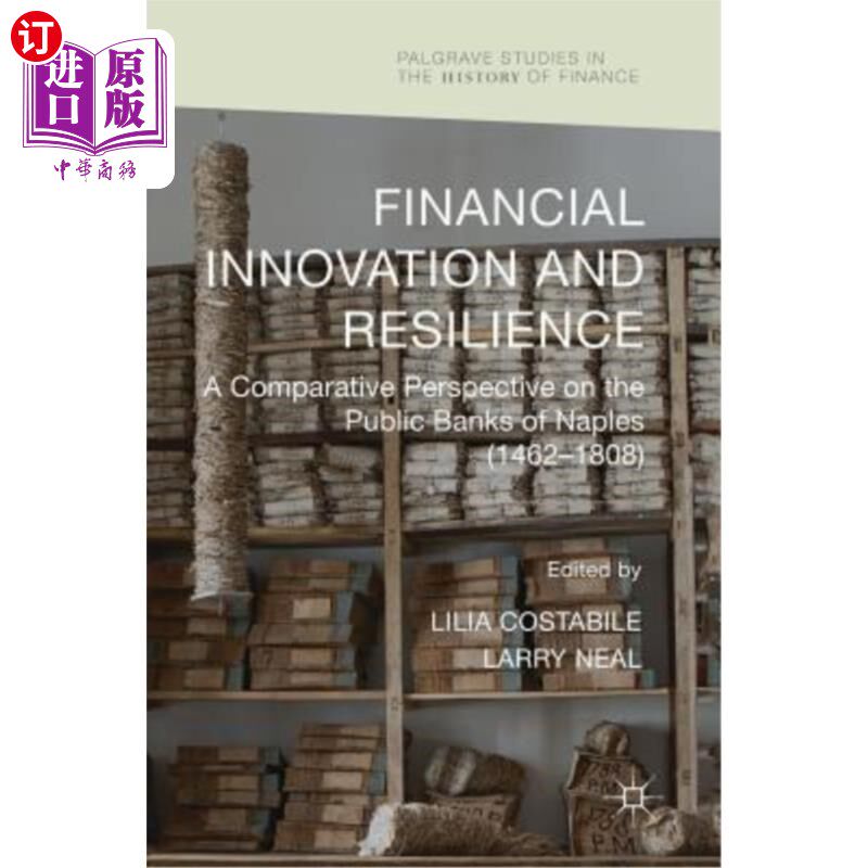 海外直订Financial Innovation and Resilience: A Comparative Perspective on the Public Ban 金融创新与弹性:那不勒斯公