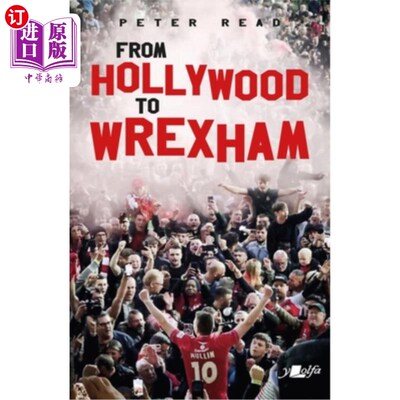 海外直订From Hollywood to Wrexham 从好莱坞到雷克瑟姆