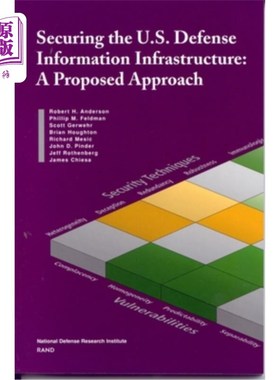 海外直订Securing U.S. Defense Information Infrastructure: A Proposed Approach 保护美国国防信息基础设施：一种建议的