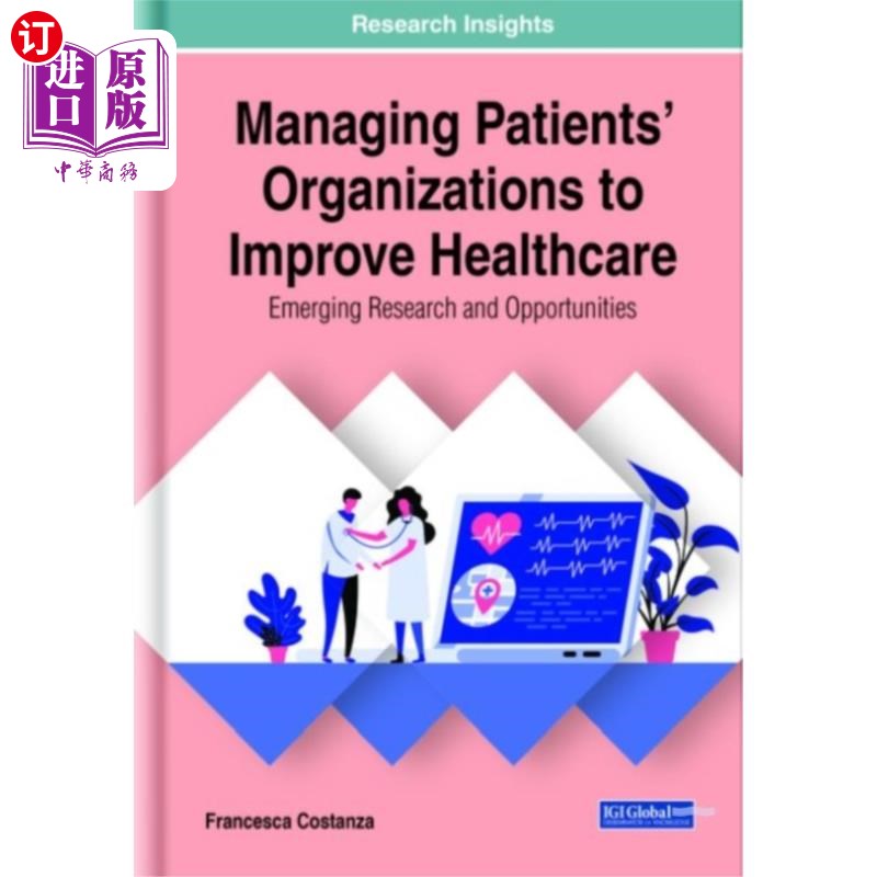 海外直订医药图书Managing Patients' Organizations to Improve Heal... 管理患者组织以改善医疗保健