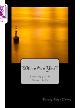 海外直订Where Are You?: Searching for the Unsearchable 你在哪里？：寻找未知的