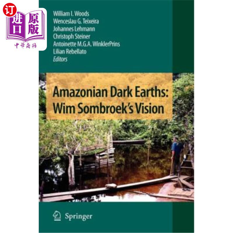 海外直订Amazonian Dark Earths: Wim Sombroek's Vision 亚马逊黑暗地球:维姆·索姆布鲁克的视野