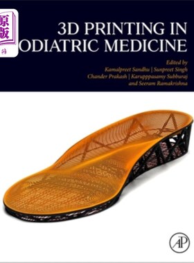 海外直订3D Printing in Podiatric Medicine 3D打印在足病医学中的应用
