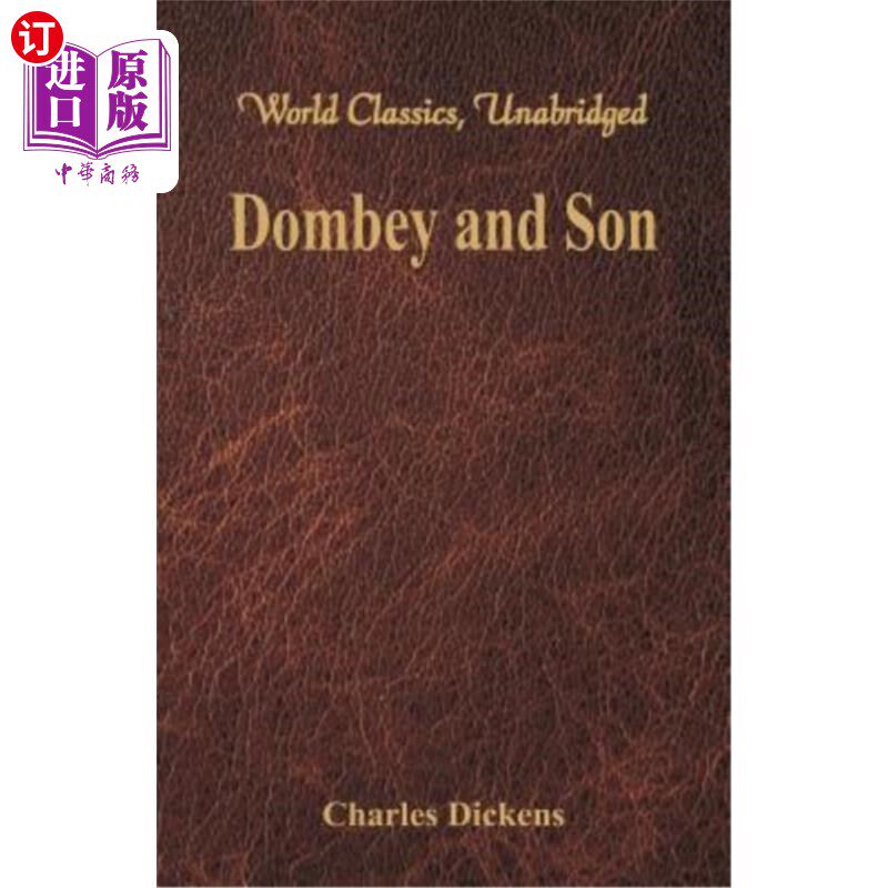 海外直订Dombey and Son (World Classics, Unabridged) 董贝父子（世界经典，未删节）