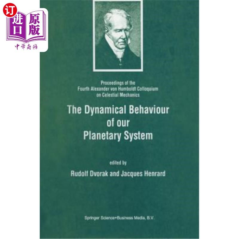 海外直订The Dynamical Behaviour of Our Planetary System: Proceedings of the Fourth Alexa 我们行星系统的动力学行为: