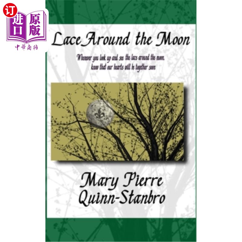海外直订Lace Around the Moon: The second Novella and Prequel to The Berry-Picker House 《环月花边》：浆果采摘屋的第