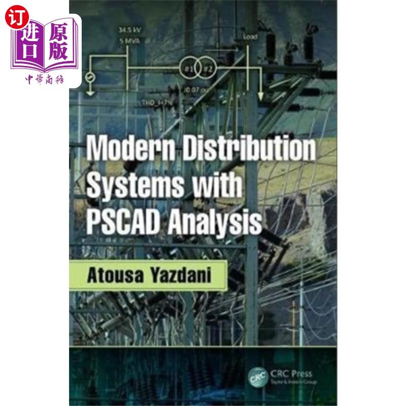 海外直订Modern Distribution Systems with PSCAD Analysis 现代配电系统与PSCAD分析