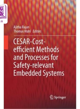 海外直订Cesar - Cost-Efficient Methods and Processes for Safety-Relevant Embedded System Cesar-安全相关嵌入式系统