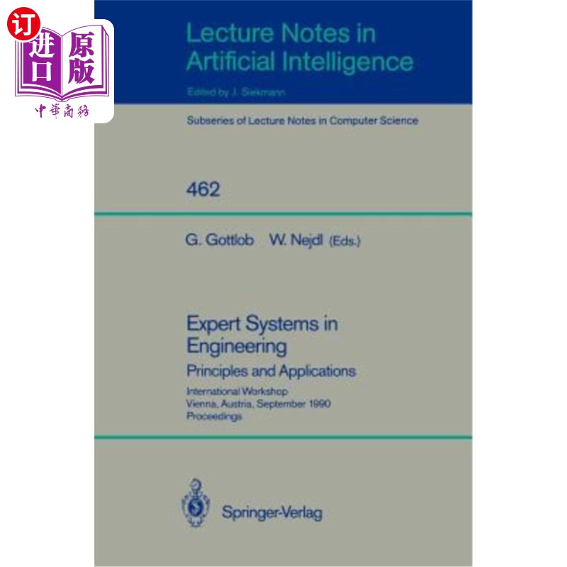 海外直订Expert Systems in Engineering: Principles and Applications: Principles and Appli 工程专家系统:原理与应用: