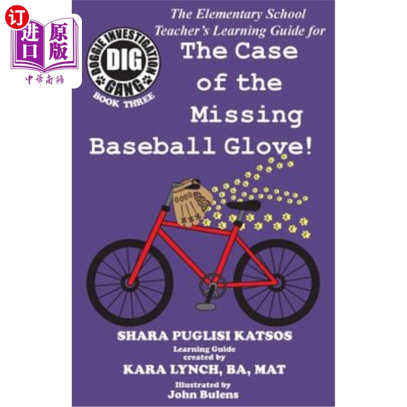 海外直订Doggie Investigation Gang, (Dig) Series: The Case of the Missing Baseball Glove  小狗调查帮派，（挖掘）系列